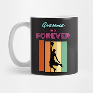 Awesome Since Forever Mug